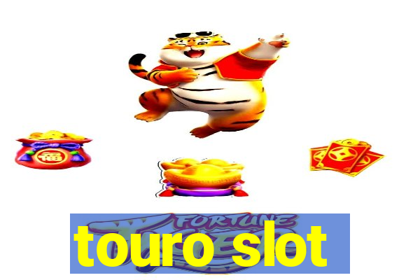 touro slot