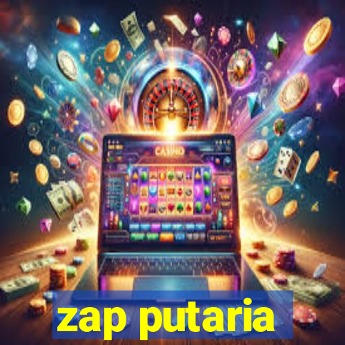 zap putaria