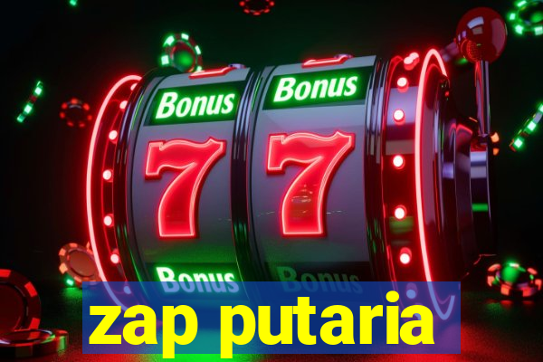 zap putaria