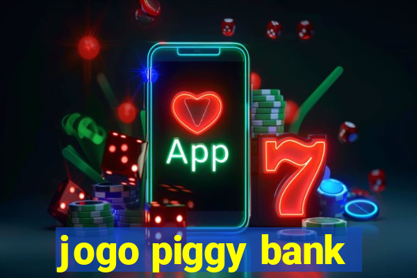 jogo piggy bank