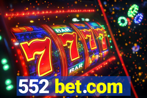 552 bet.com