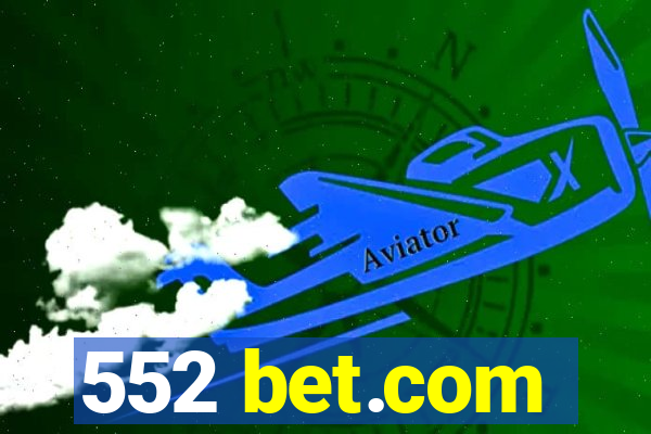 552 bet.com