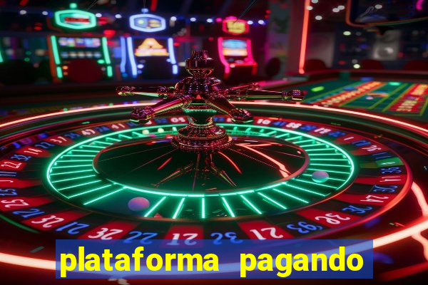 plataforma pagando no cadastro fortune tiger