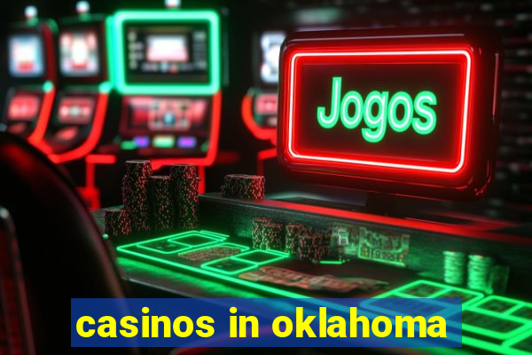 casinos in oklahoma