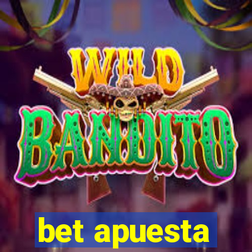 bet apuesta