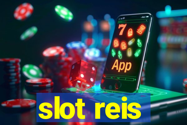 slot reis