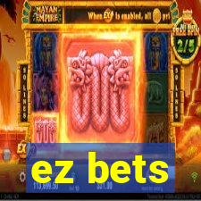 ez bets