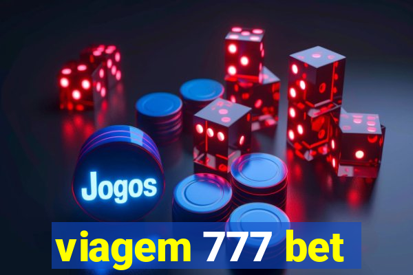 viagem 777 bet