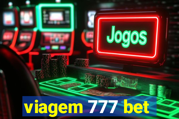 viagem 777 bet