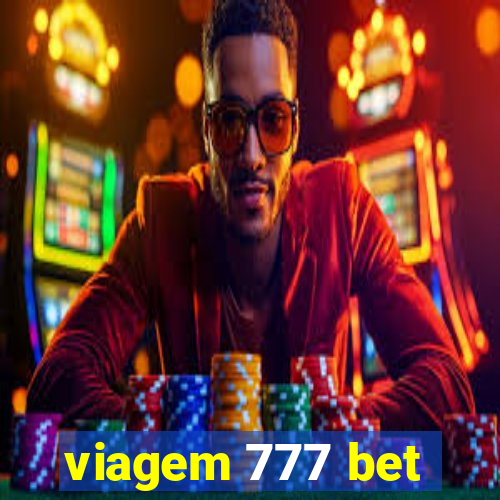 viagem 777 bet