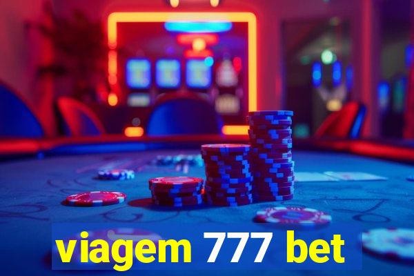 viagem 777 bet