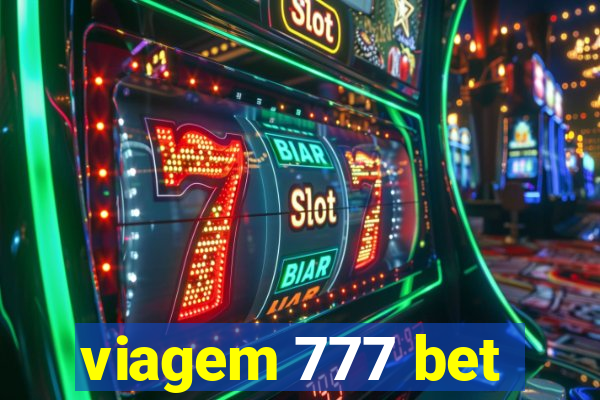 viagem 777 bet