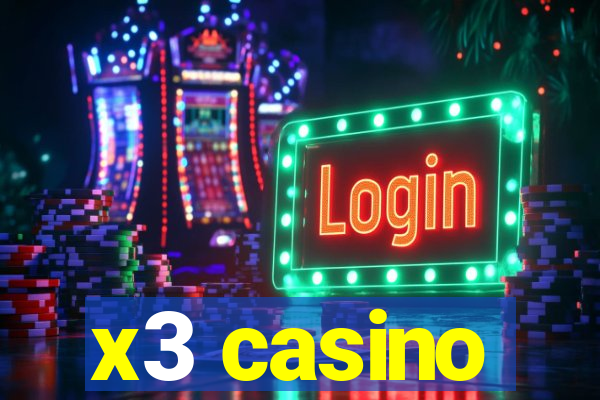 x3 casino