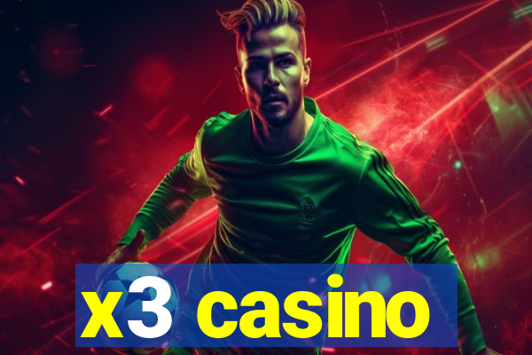 x3 casino