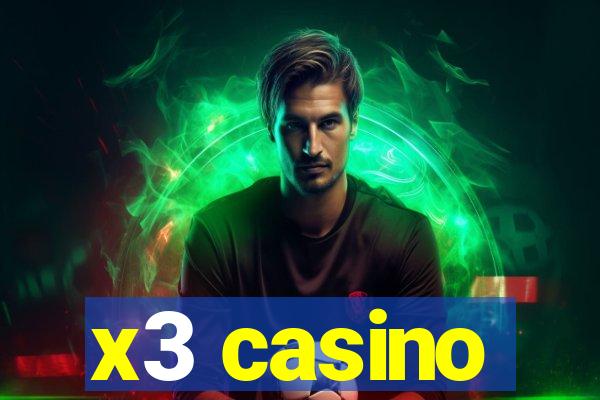 x3 casino