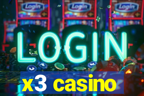 x3 casino