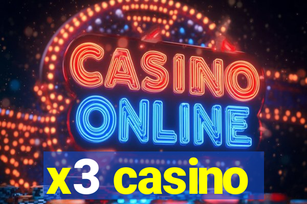 x3 casino