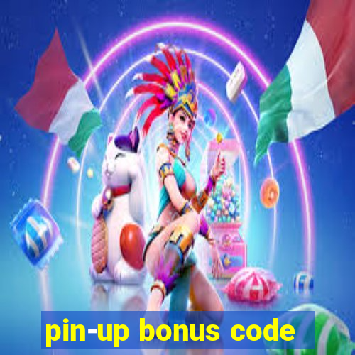 pin-up bonus code