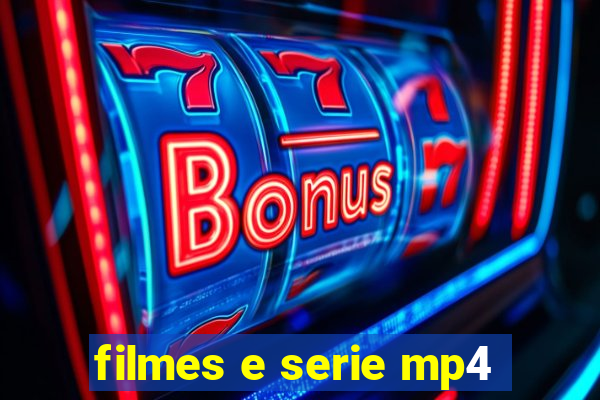 filmes e serie mp4