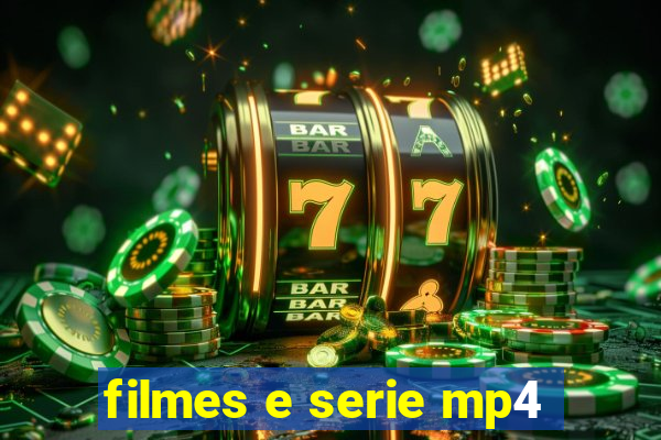 filmes e serie mp4