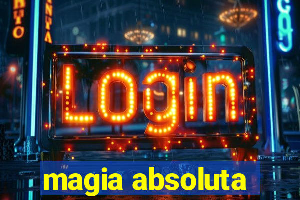 magia absoluta