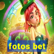 fotos bet