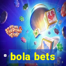 bola bets