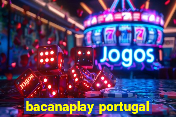 bacanaplay portugal