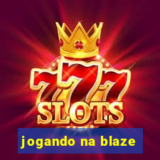 jogando na blaze