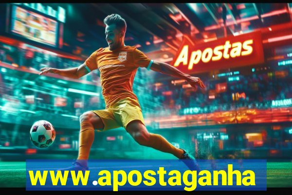 www.apostaganha.bet