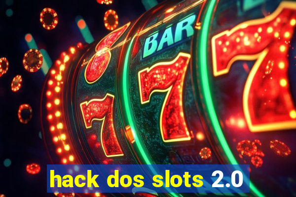 hack dos slots 2.0