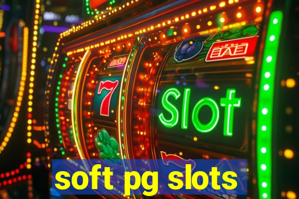 soft pg slots