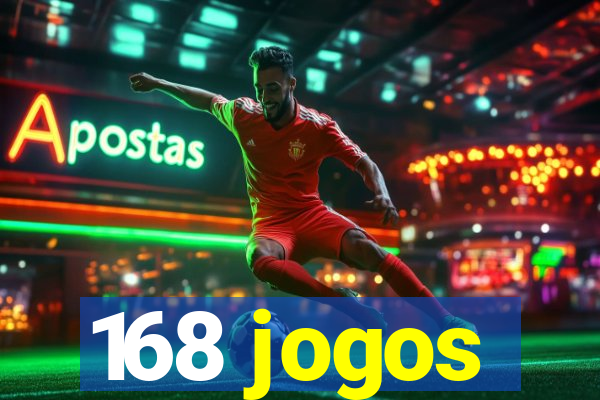 168 jogos