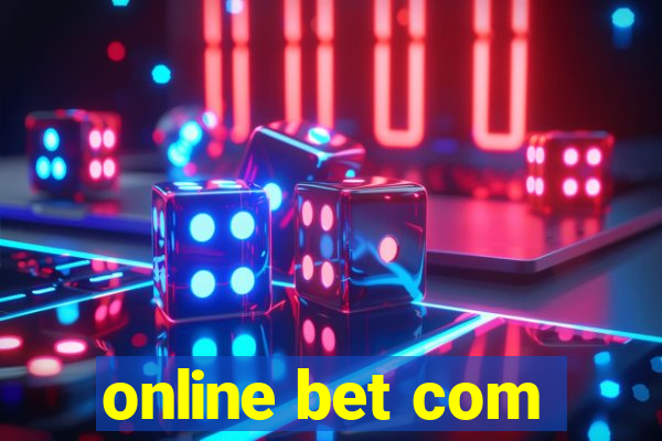 online bet com