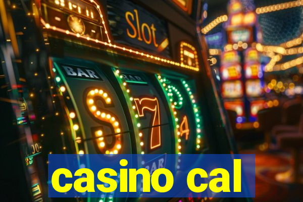 casino cal