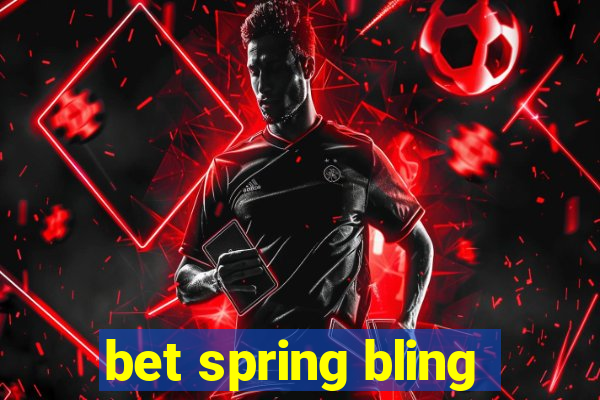 bet spring bling