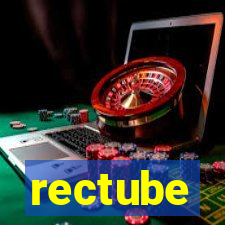 rectube