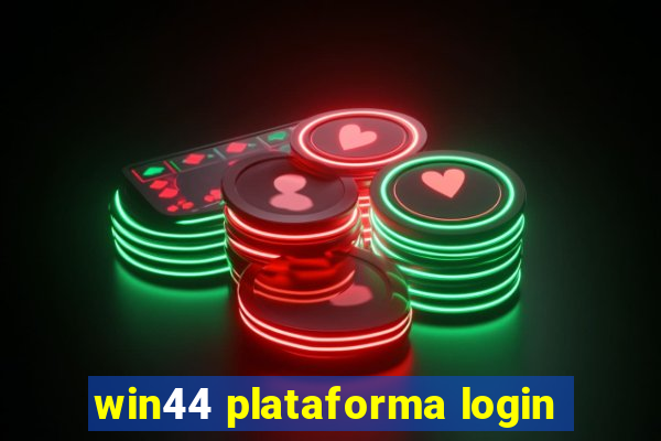 win44 plataforma login