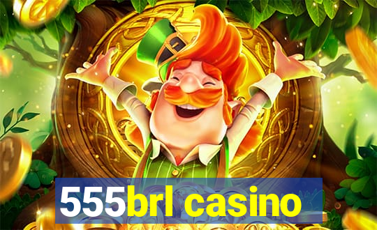 555brl casino