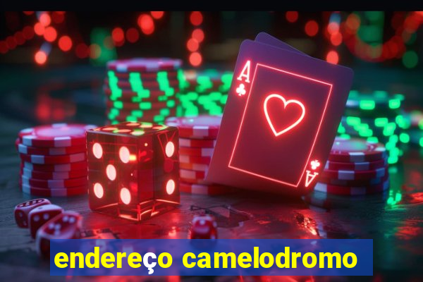 endereço camelodromo