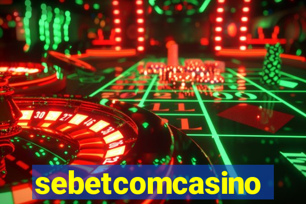 sebetcomcasino