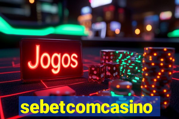 sebetcomcasino