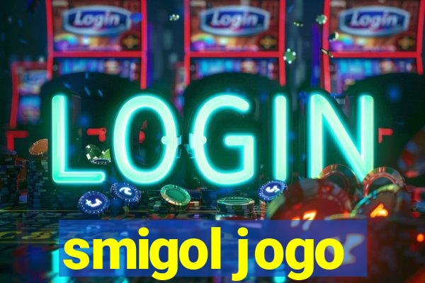 smigol jogo