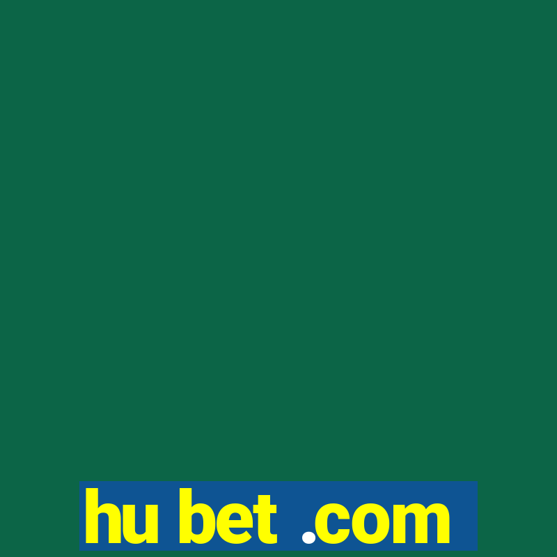 hu bet .com