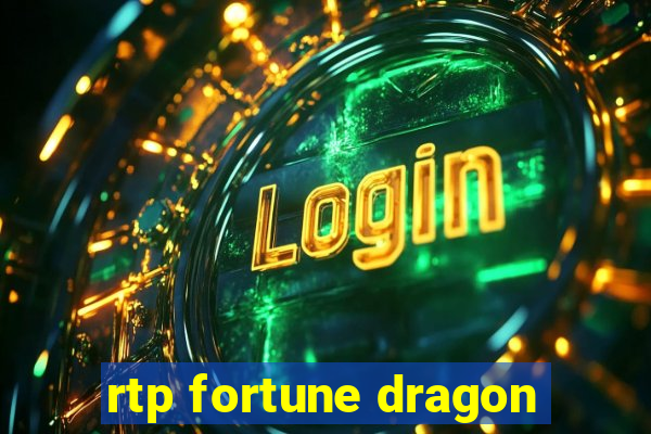 rtp fortune dragon