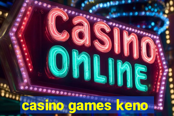 casino games keno