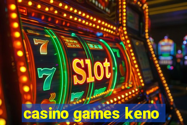 casino games keno