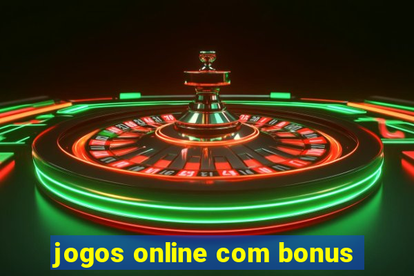 jogos online com bonus