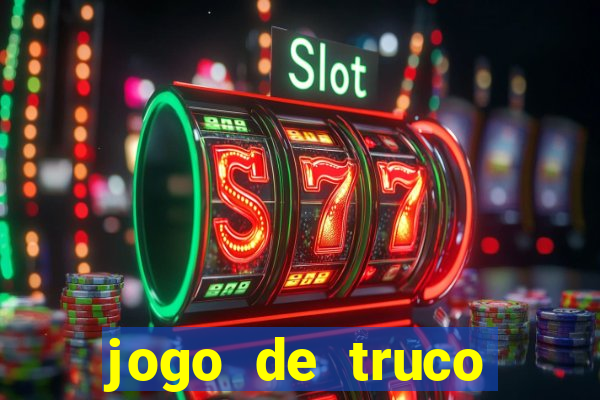 jogo de truco valendo dinheiro real