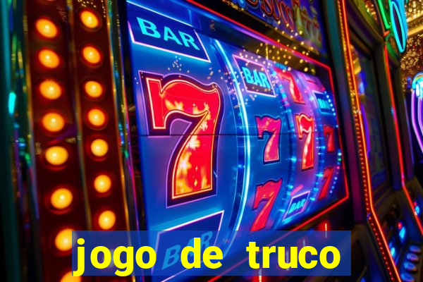 jogo de truco valendo dinheiro real